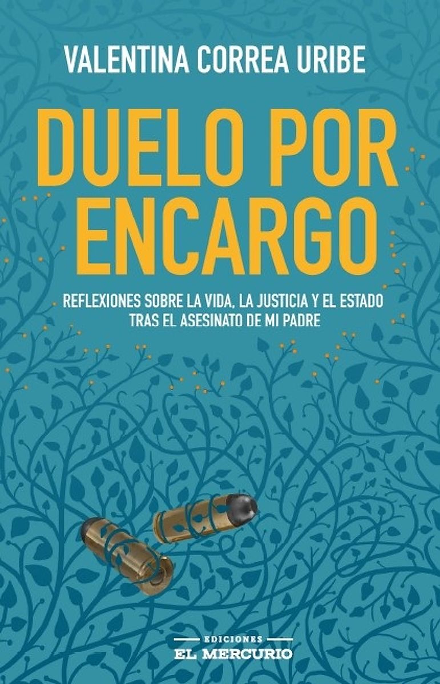 Portada del libro Duelo por encargo, de Valentina Correa Uribe (Ediciones El Mercurio)